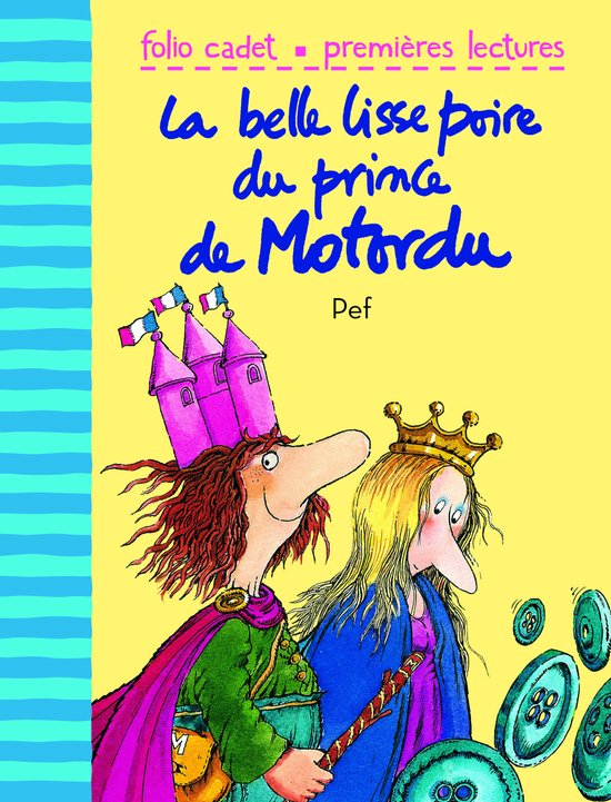 La belle lisse poire du prince Motordu - Pef