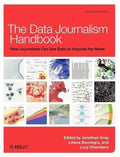 The Data Journalism Handbook - Jonathan Gray, Lucy Chambers