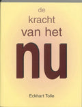 De kracht van het Nu - Eckhart Tolle