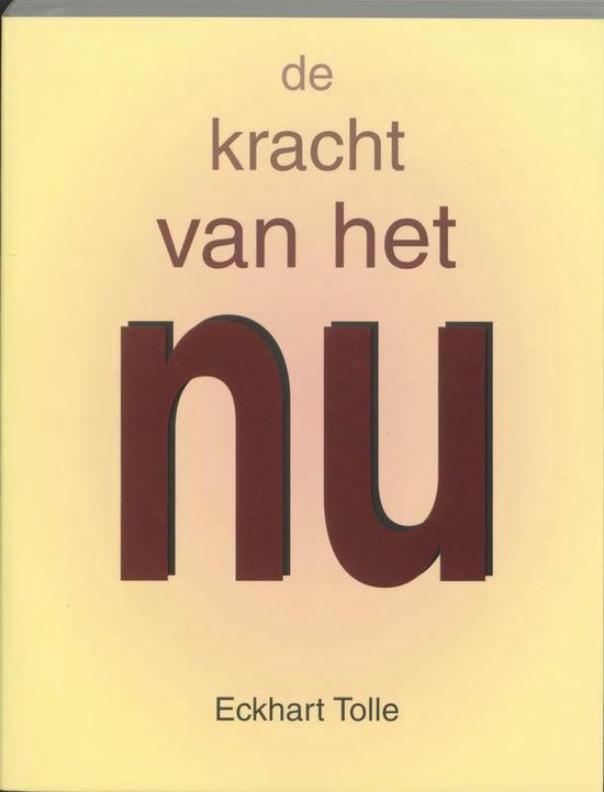 De kracht van het Nu - Eckhart Tolle
