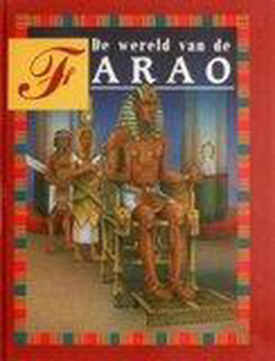 De wereld van de farao | Anne Millard - Anne Millard, L. R. Galante