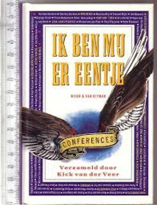 Ik ben mij er eentje - conferences - Kick van der Veer