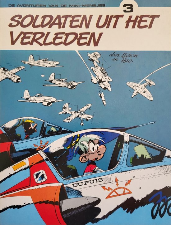 De avonturen van de mini - mensjes no 3: Soldaten uit het verleden - uitgave Dupuis - Seron