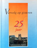 Vervolg op gisteren 25 jaar Reformatorisch Dagblad - drs. J.A. Coster en anderen