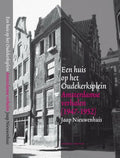 Een huis op het Oudekerksplein - Jaap Nieuwenhuis
