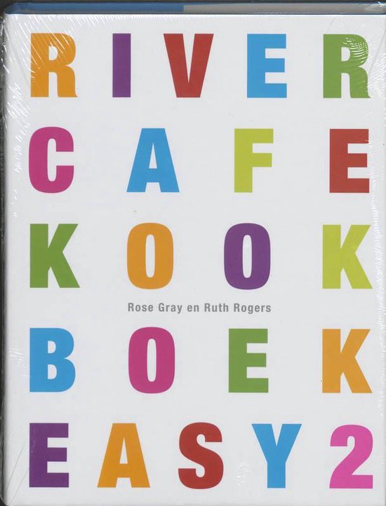 River cafe easy 2 - R. Gray, R. Rogers
