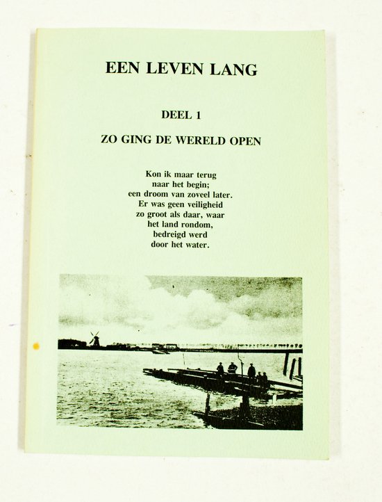 1 Zo ging de wereld open Een leven lang - J.J. Stoutjesdijk