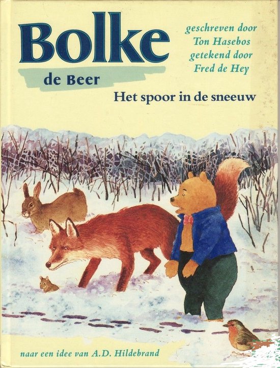 Bolke de beer spoor in de sneeuw - Hasebos, A.D. Hildebrand