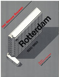 Het Nieuwe bouwen in Rotterdam, 1920 - 1960 - Wim Beeren, Rob Dettingmeijer