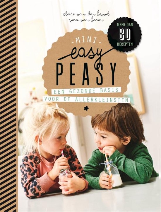 Easy Peasy Mini - Claire van der Heuvel, Vera van Haren