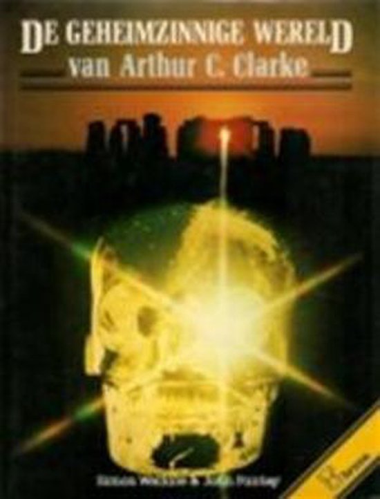 De geheimzinnige wereld van Arthur C. Clarke - Welfare, A.C. Clarke