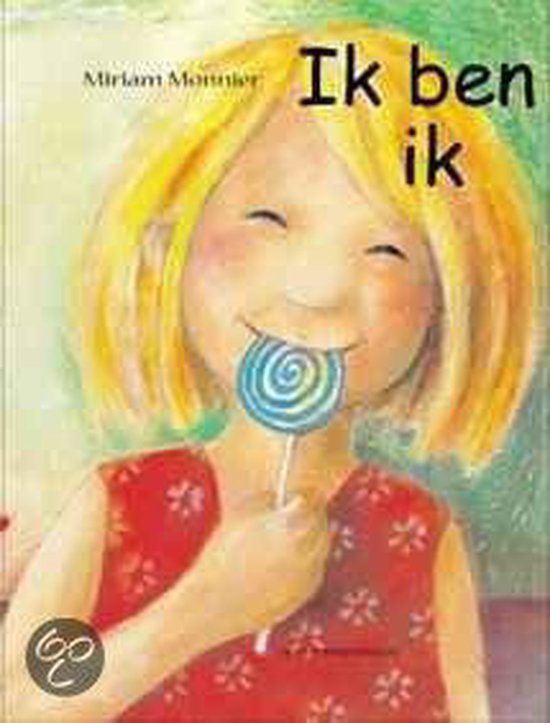 Ik Ben Ik - Miriam Monnier