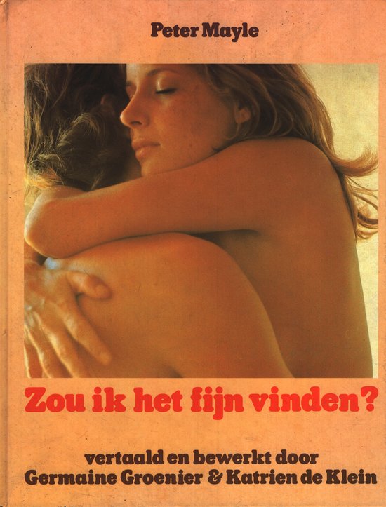 Zou ik het fijn vinden? - Peter Mayle
