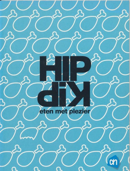 Hip Kip eten met plezier - Jeroen Blaauw, Jelka Molenaar, Dennis Potgraven, Misja de Vries & Suzanne Weijers - Jeroen Blaauw, Jelka Molenaar, Dennis Potgraven, Misja de Vries, Suzanne Weijers