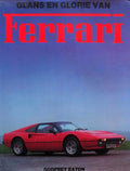 Glans en glorie van Ferrari - Godfrey Eaton