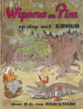 Wipneus En Pim Op Stap Met Kroko - B.G. van Wijckmade