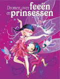 Dromen Over Feeen En Prinsessen