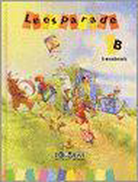 Leesparade, leesboek deel b, gr 5 - Marijke Bouwhuis, Martine Letterie