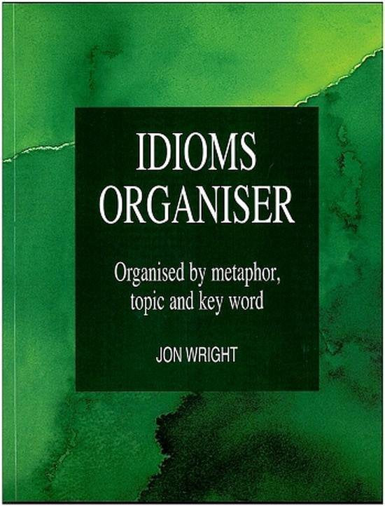 Idioms Organiser book - Jon Wright, Jonathan Wright