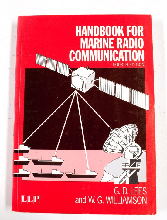 Handbook for Marine Radio Communication - Graham D. Lees, William G. Williamson