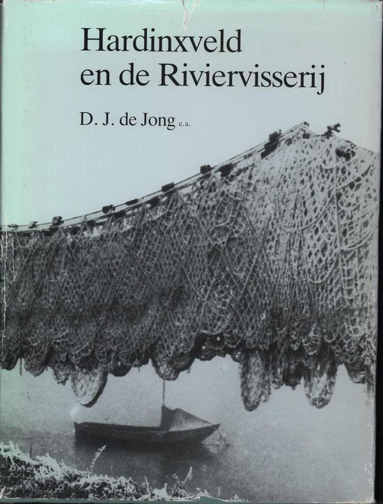 Hardinxveld en de Riviervisserij - D.J. de Jong