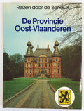 Reizen door de Benelux, de provincie Oost - Vlaanderen - Jan J. Vermeulen
