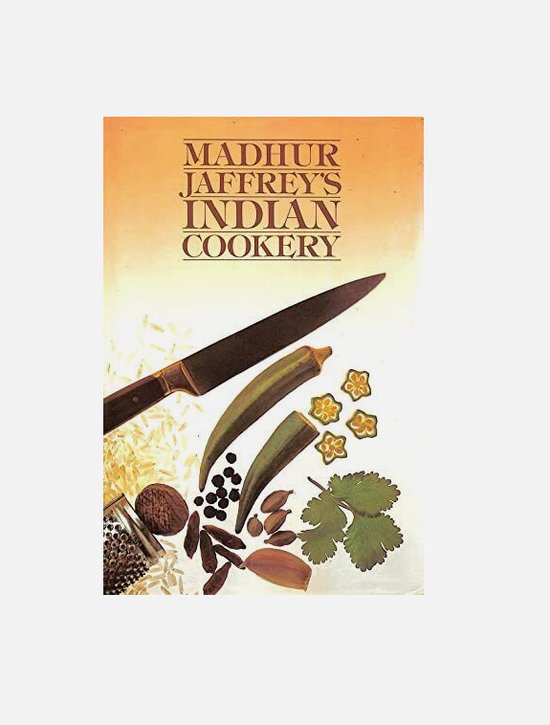 MADHUR JAFFREY'S INDIAN COOKERY