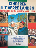 Kinderen uit verre landen vertellen hoe de mensen daar leven - Martin Scherstra, Ann de Bode