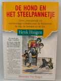 De hond en het steelpannetje - Henk Huigen