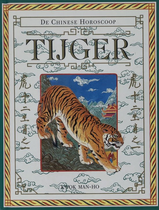 De Chinese Horoscoop - Tijger - Kwok Man - Ho