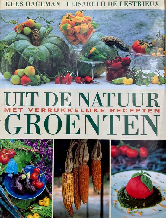 Uit de natuur groenten - Elisabeth de Lestrieux, E. de Lestrieux