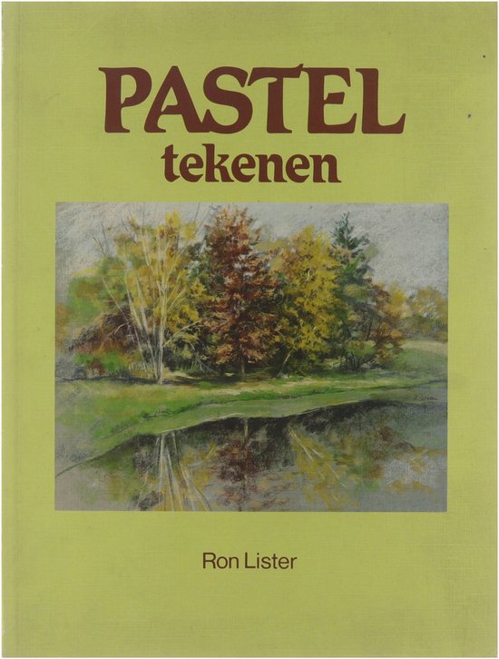 Pasteltekenen - Ron Lister, Francien Vandenbergh