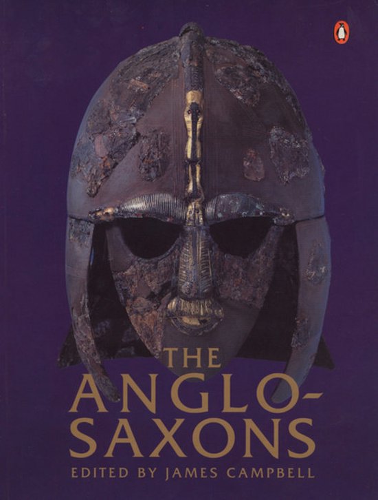 Anglo - Saxons - James Campbell, Eric John
