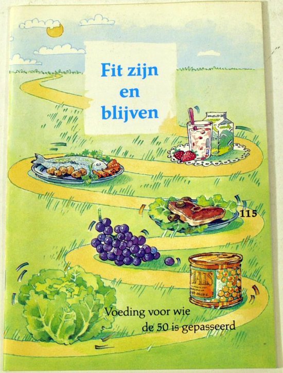Fit zijn en blijven - Voeding voor wie de 50 is gepasseerd