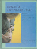 Rondom Zwangerschap - Jet van Bochove, Riet van Vlijmen