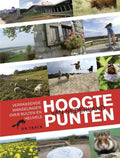 Hoogtepunten Van Nederland - Tineke Zwijgers