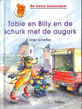 Tobie en Billy en de schurk met de augurk - Ursel Scheffler