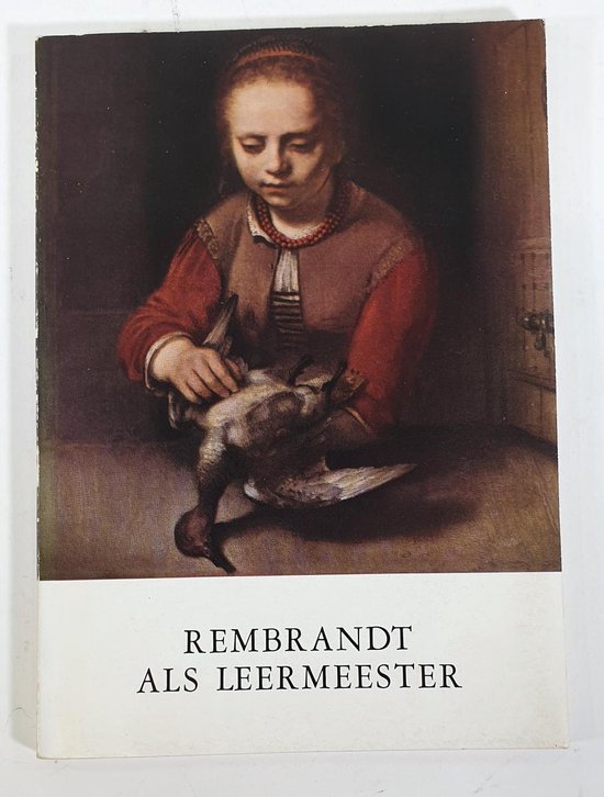 Rembrandt als leermeester