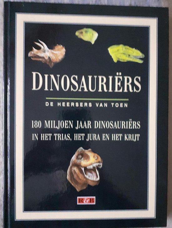 DINOSAURIERS. DE HEERSERS VAN TOEN - Zdenek Spinar, Philip N. Johnson - Laird