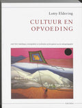 Cultuur En Opvoeding - Lotty Eldering