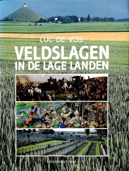 Veldslagen in de Lage Landen - Luc de Vos