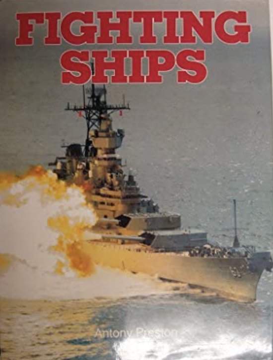 Fighting Ships of the World - Antony Preston