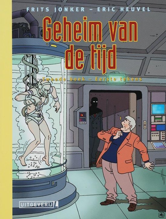 Geheim van de tijd 2: Eerste tekens - F. Jonker, Eric Heuvel