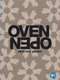 Oven Open eten met plezier - Jeroen Blaauw, Jelka Molenaar, Dennis Potgraven, Misja de Vries, Suzanne Weijers