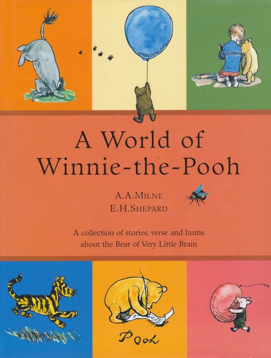 A World of Winnie the Pooh - A.A. Milne and E.H. Shepard