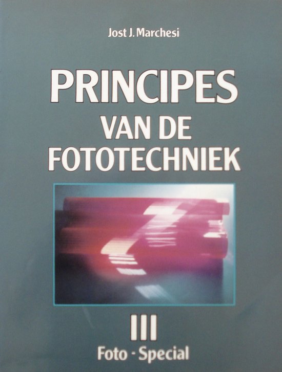 Principes van de fototechniek 3 - Marchesi