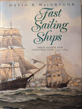 Fast Sailing Ships - David R. MacGregor