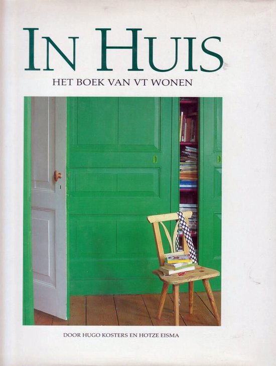 In huis het boek van VT wonen - Hugo Kosters, H. Voor den Dag