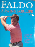 A Swing for Life - How to play the Faldo Way - Nick Faldo, Richard Simmons