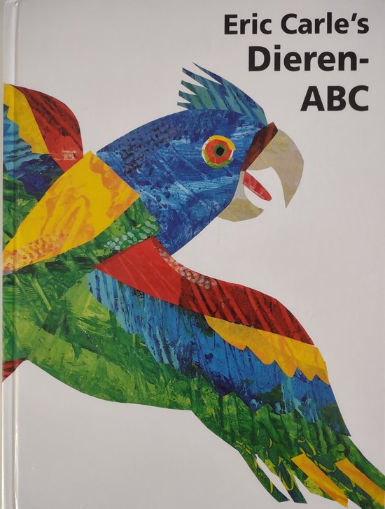 Dieren Abc - Eric Carle, Bette Westera